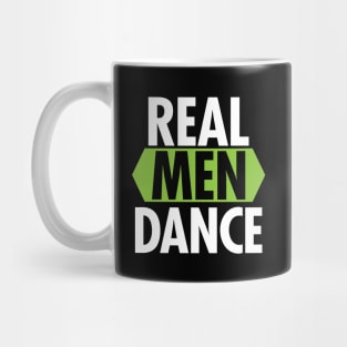 'Real Men Dance' Cool Ballet Dancing Mug